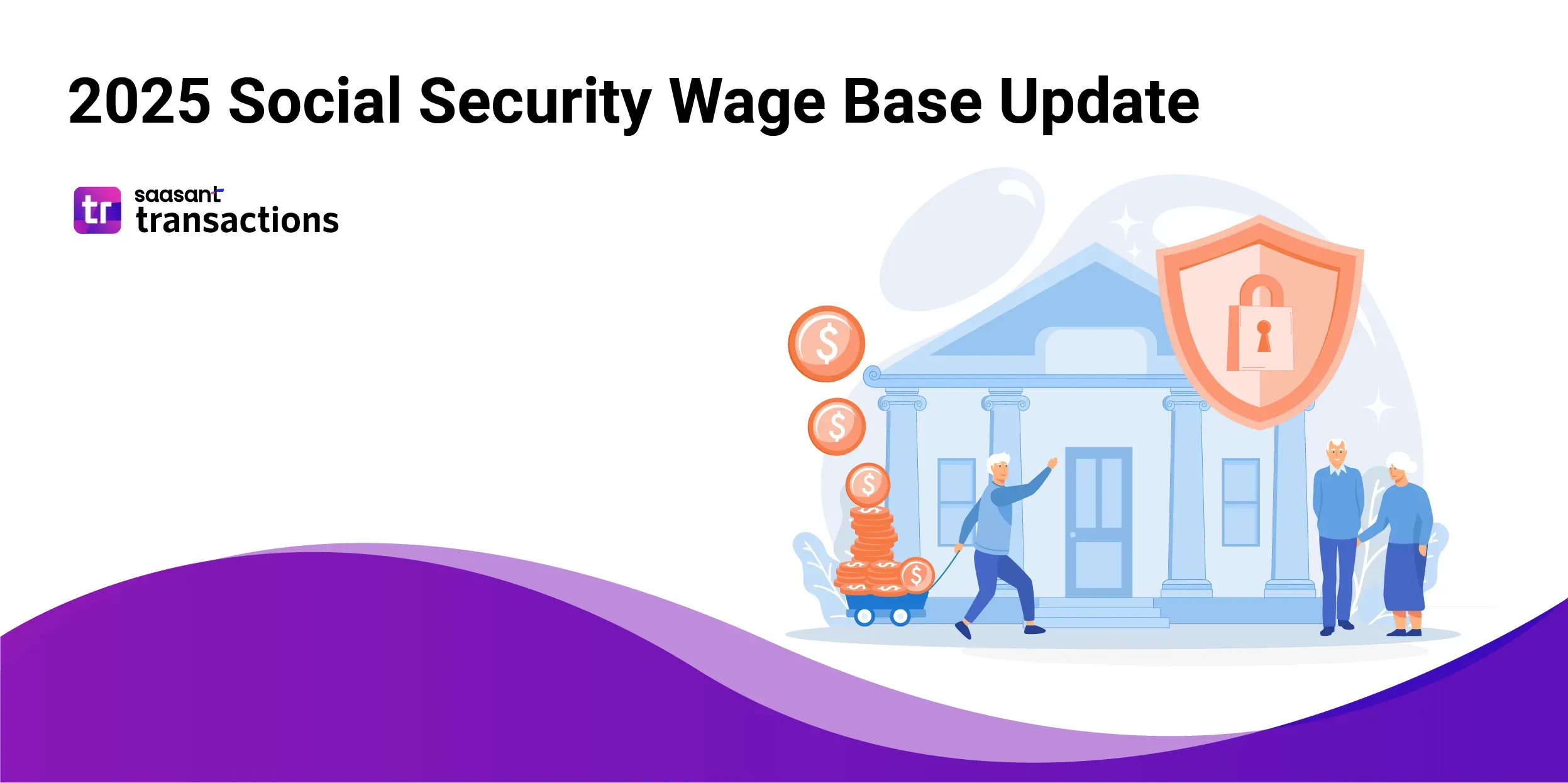 2025 Social Security Wage Base Update A Guide for Financial Advisors