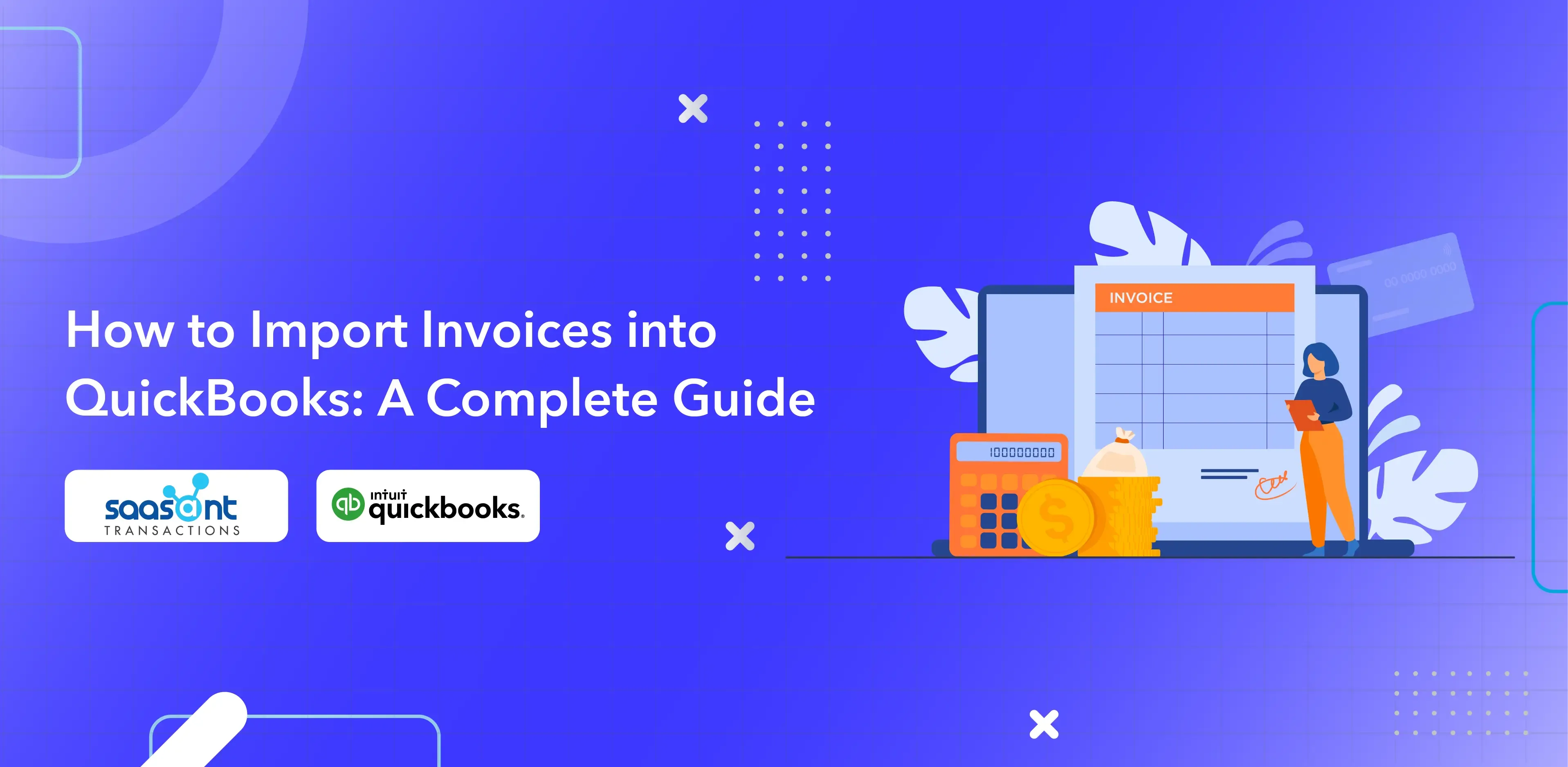 blog_images1703128774455_How-to-Import-Invoices-into-QuickBooks-A-Complete-Guide-01.webp