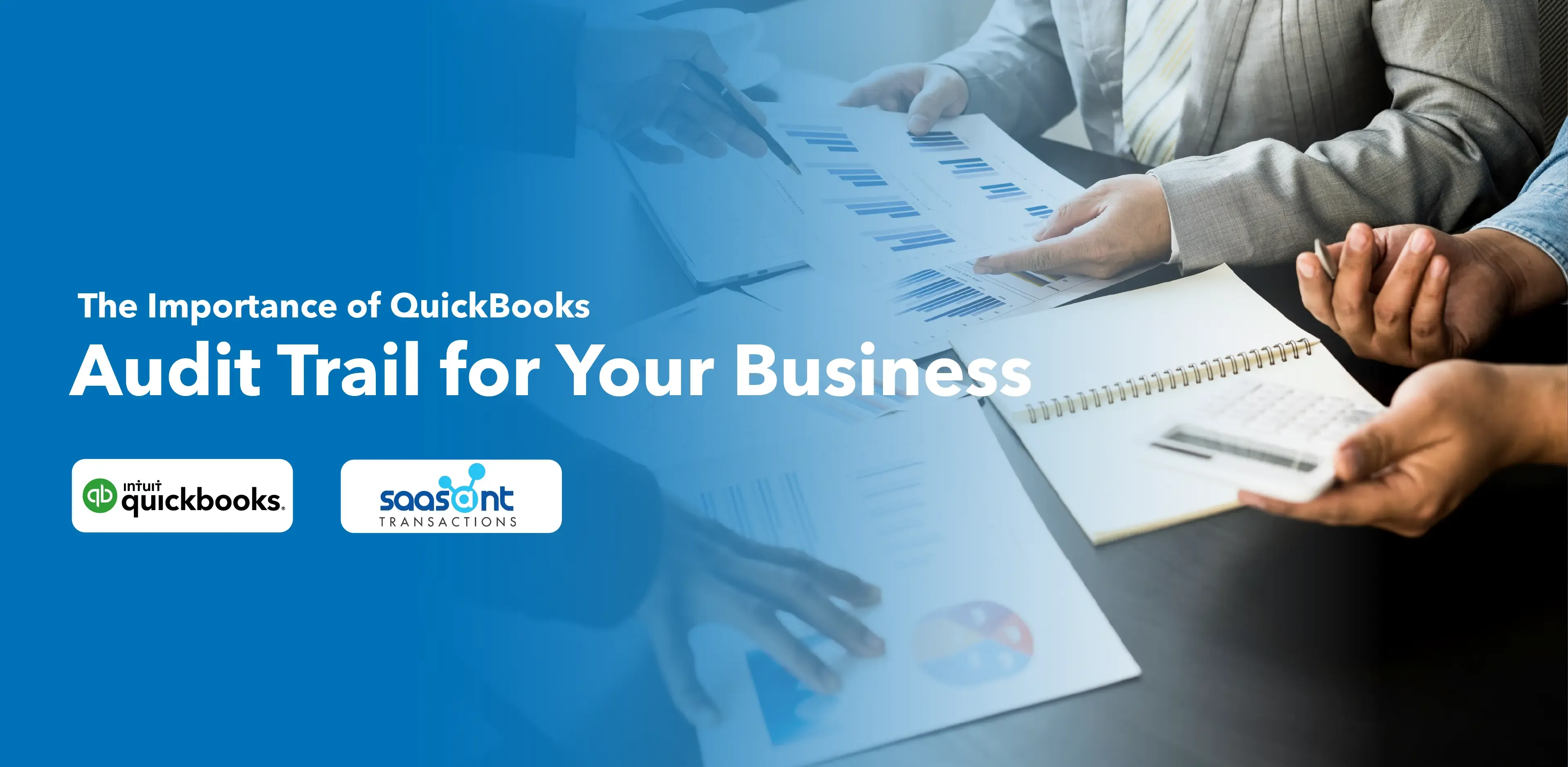 The Importance of QuickBooks Audit Trail