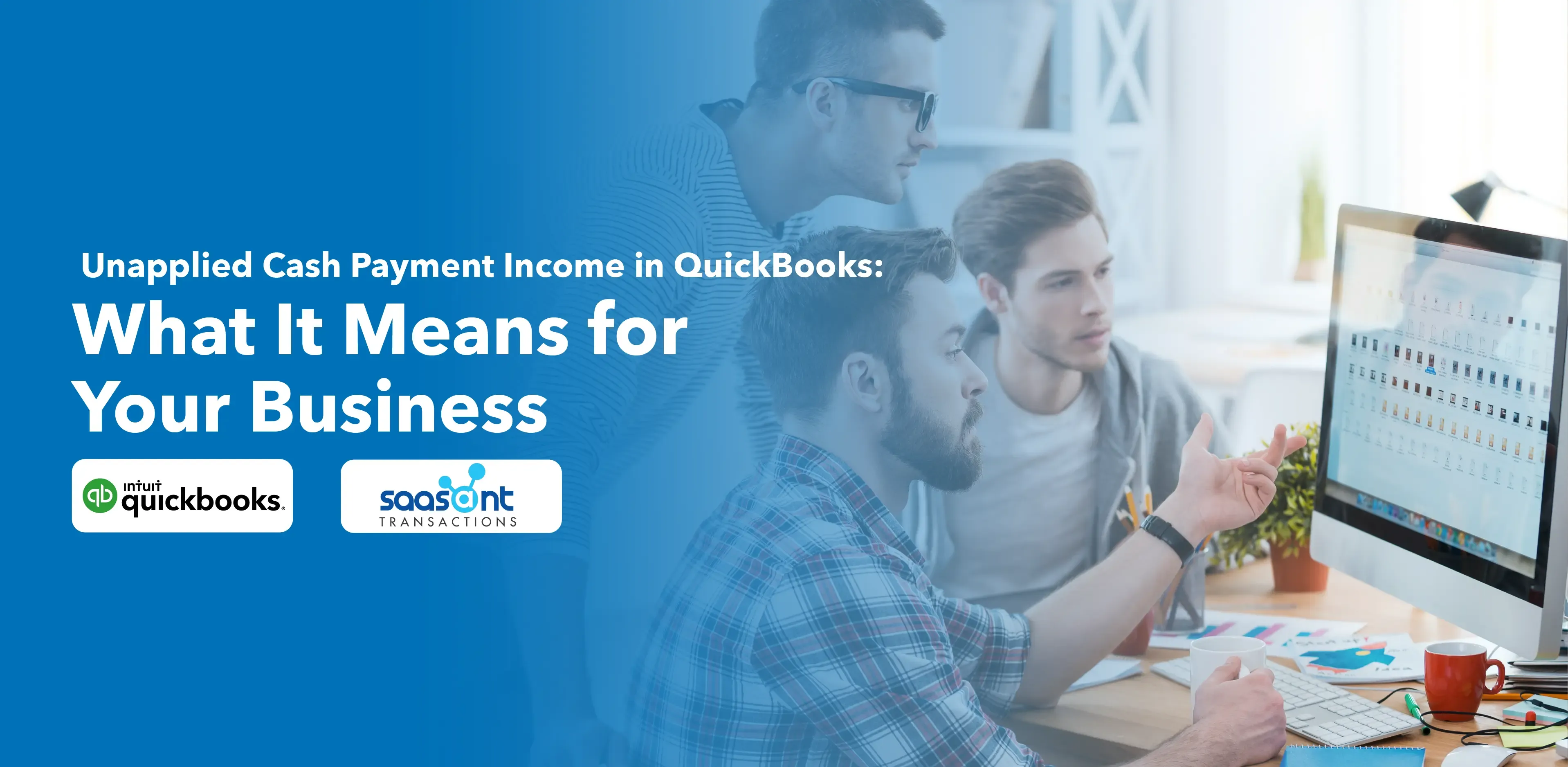 Unapplied Cash Payment in QuickBooks What It Means for Your