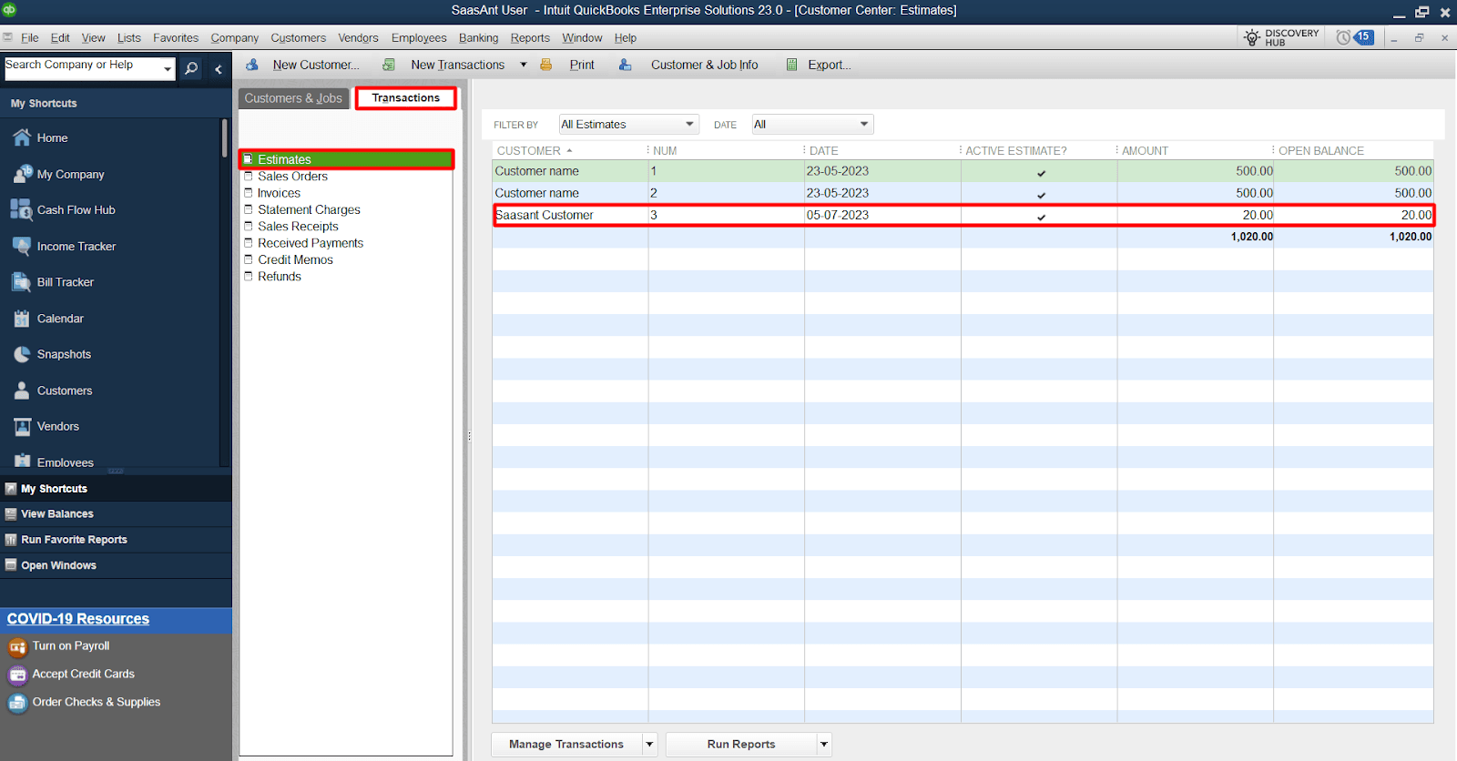 Select the appropriate Customer/Job name and find the corresponding estimate under 'Transactions.'