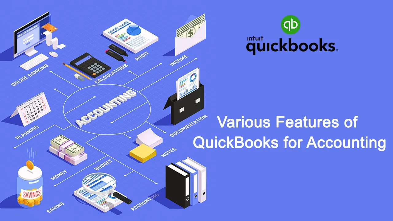 Various Features of QuickBooks for Accounting