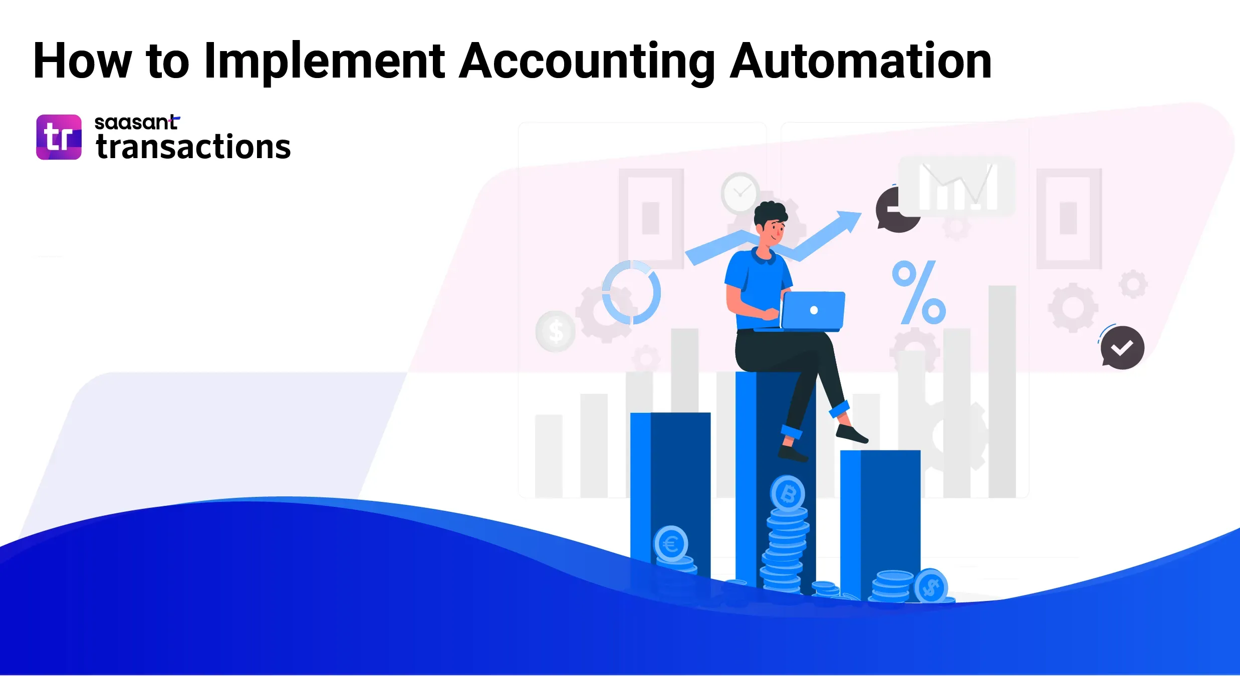 How to Implement Accounting Automation? 5 Easy Steps