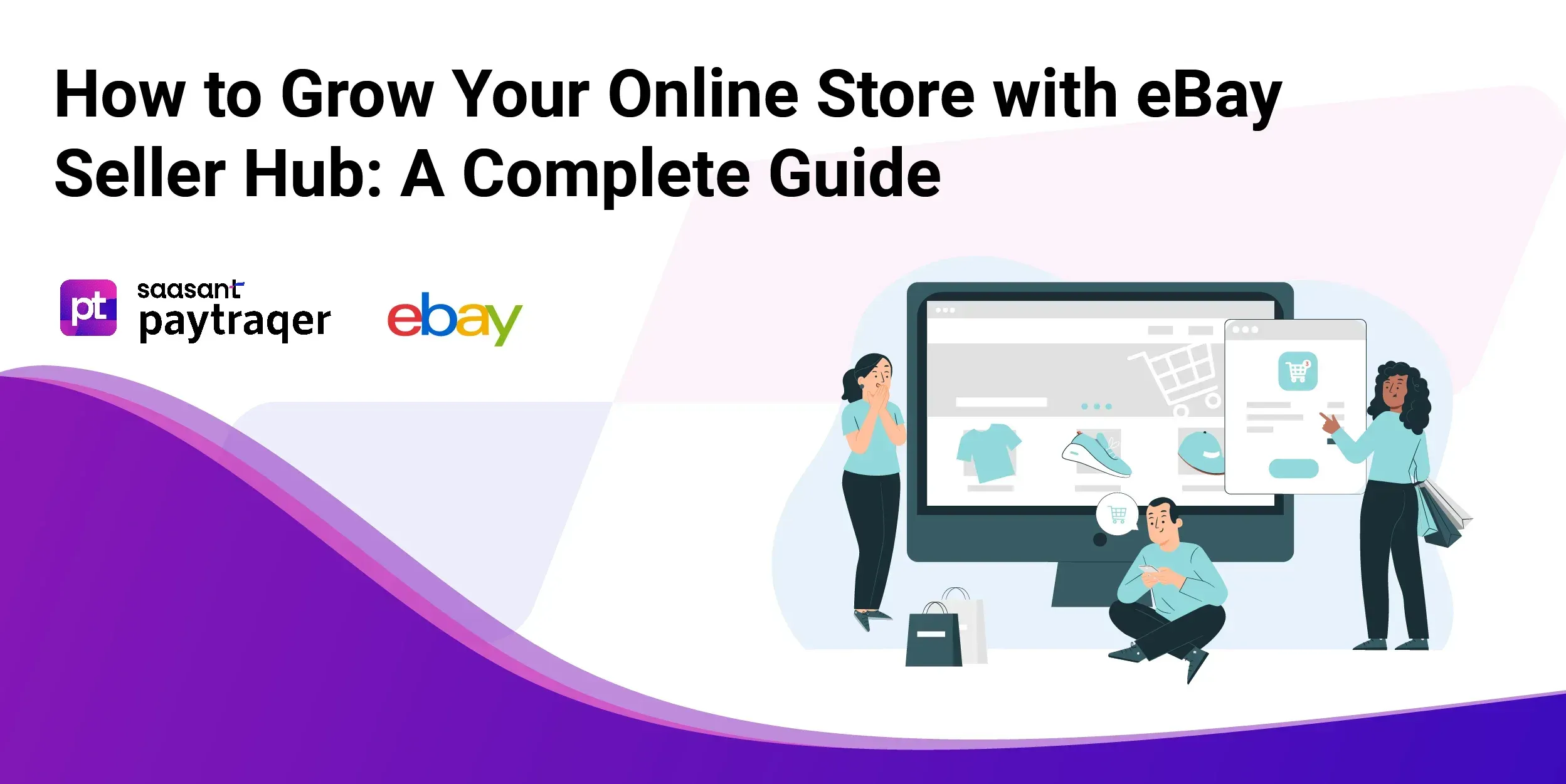 How to Grow Your Online Store with  Seller Hub: A Complete Guide