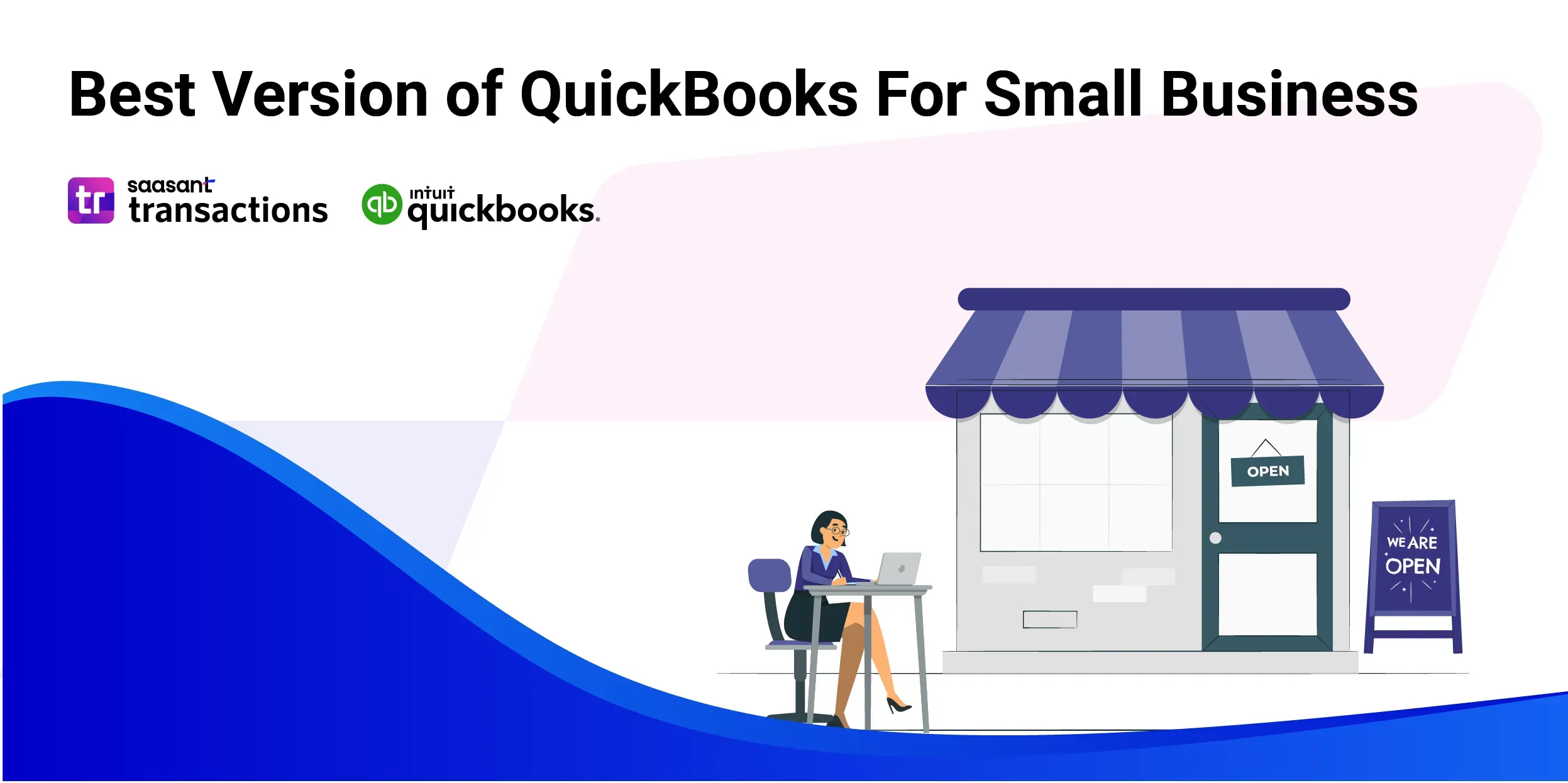 How to choose the best version of QuickBooks for small business
