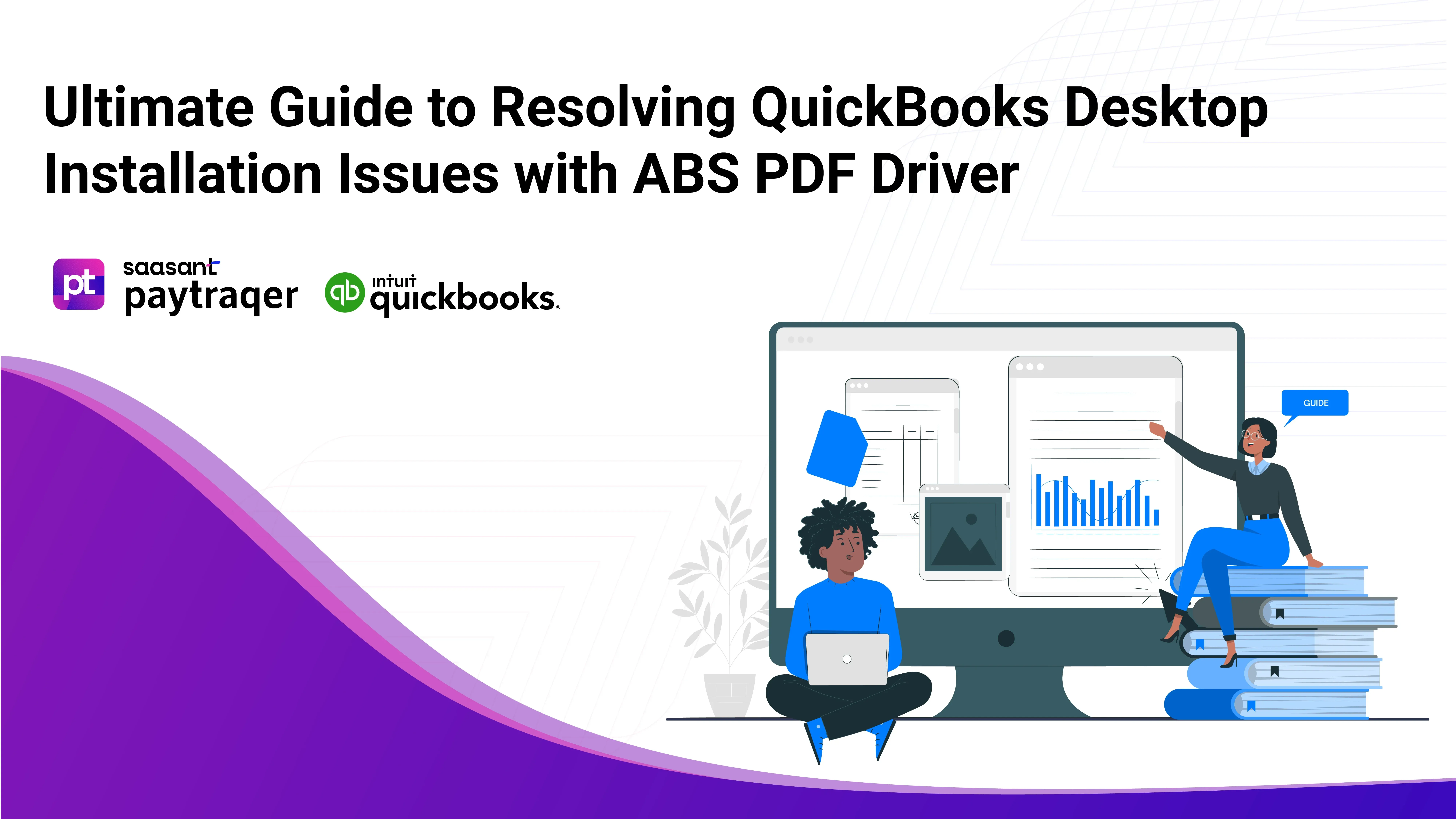 Ultimate Guide To Resolving QuickBooks Desktop Installation Issues with ABS PDF Driver