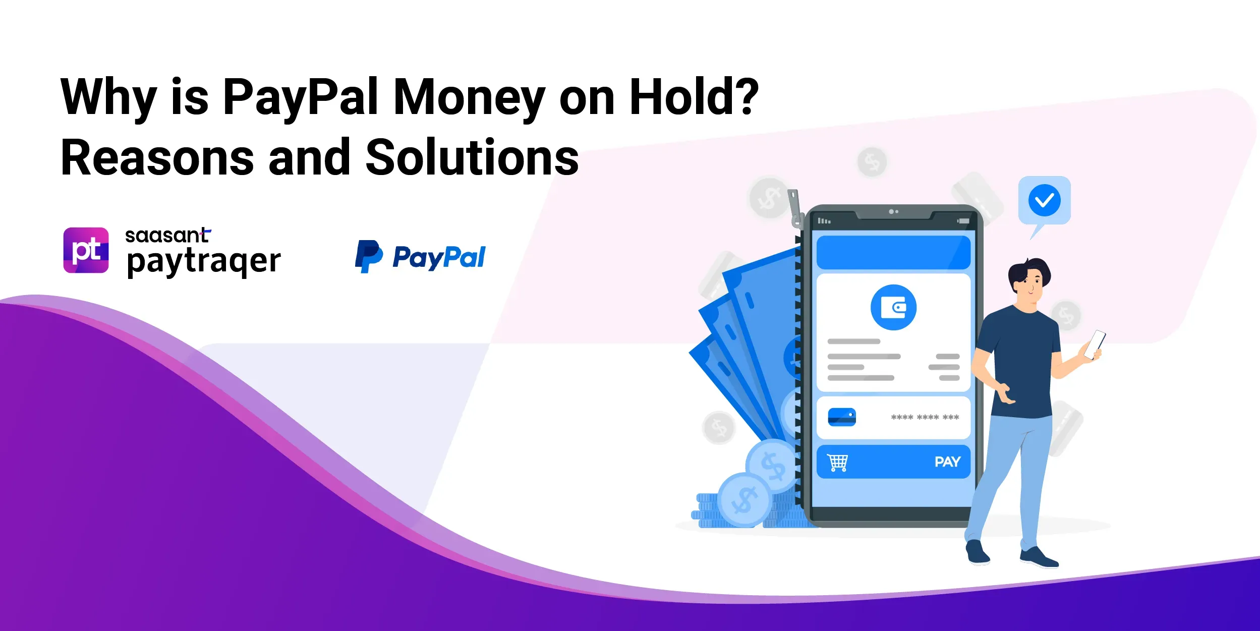 Why is PayPal Money on Hold? Reasons and Solutions