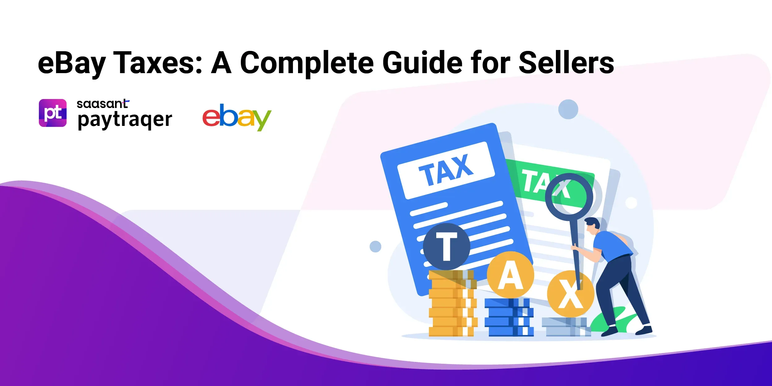 eBay Taxes: A Complete Guide for Sellers