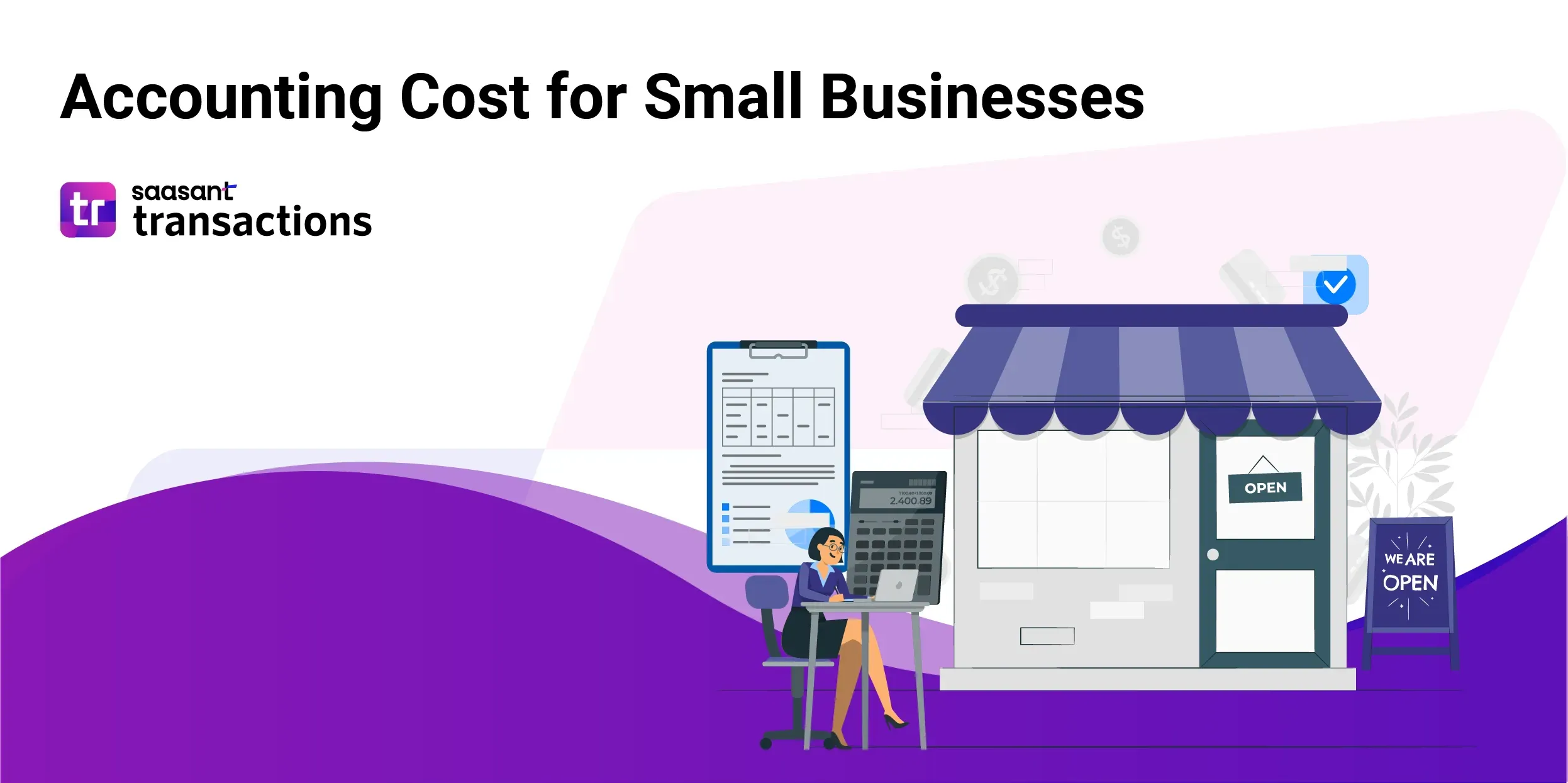 Accounting Cost for Small Businesses: What You Need to Know
