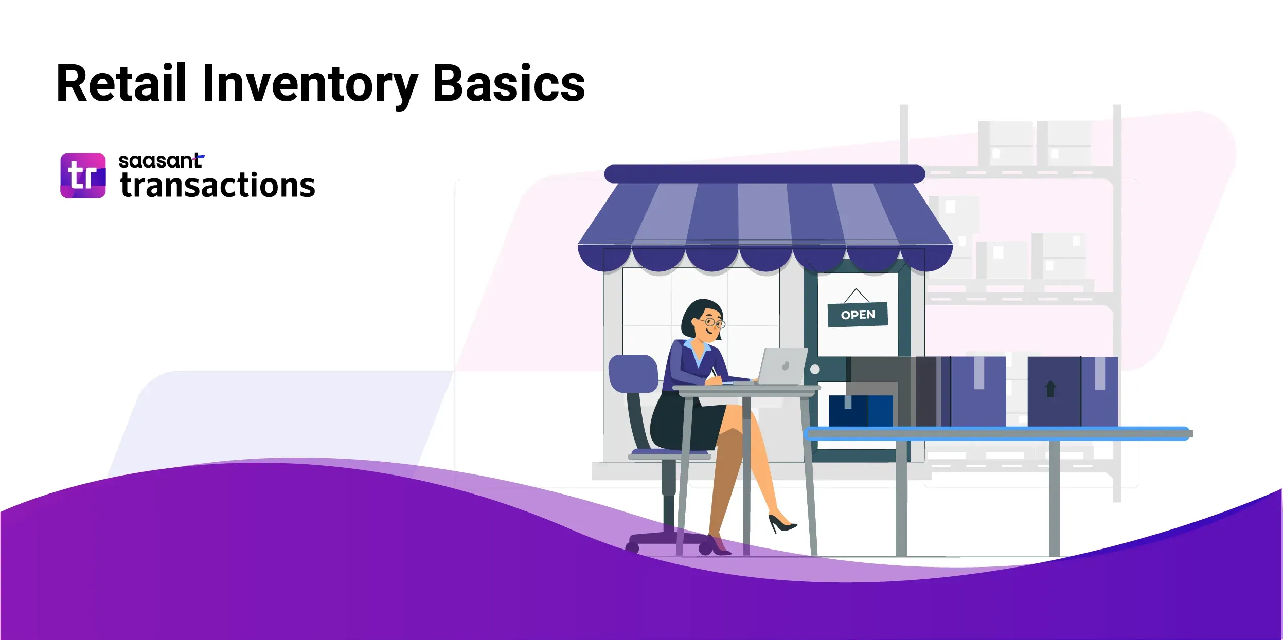 Accounting for Retail Business - Retail Inventory Basics