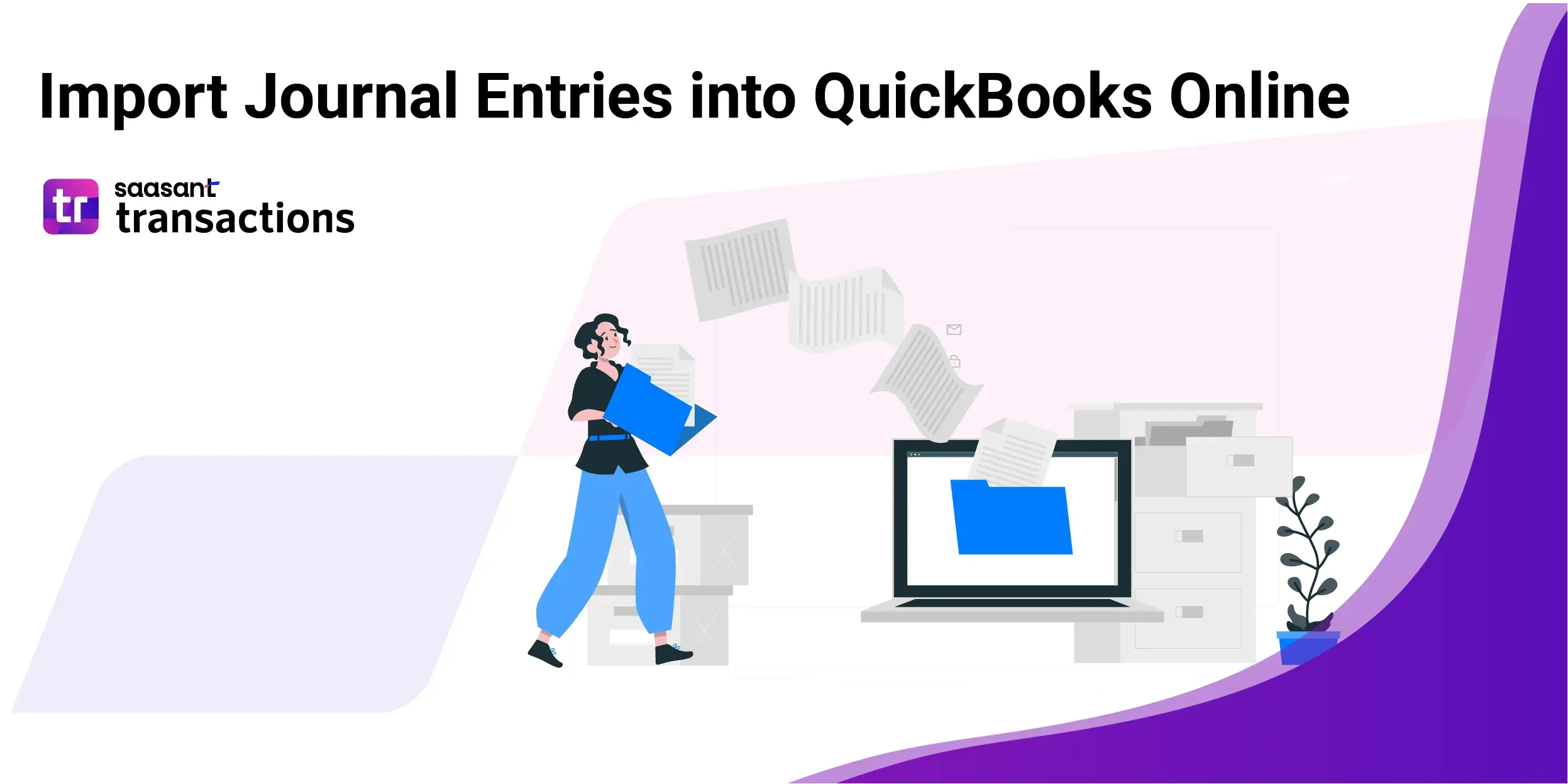 Import Journal Entries Into Quickbooks Online Step By Step Guide 7315