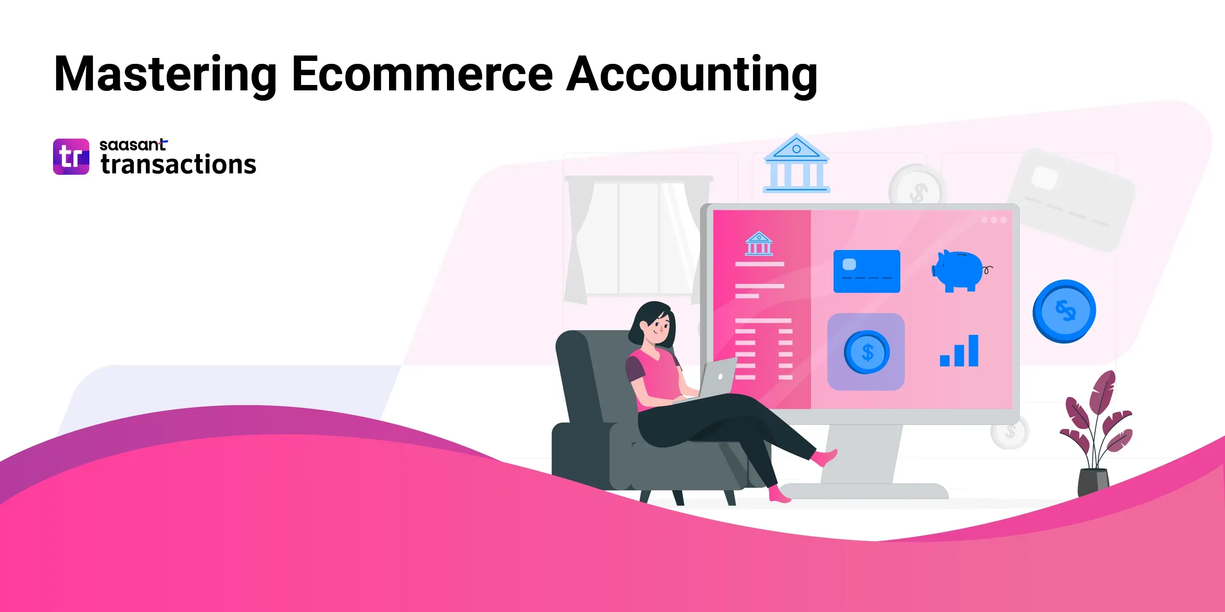 ECommerce Accounting: Strategies and Tools for Online Businesses