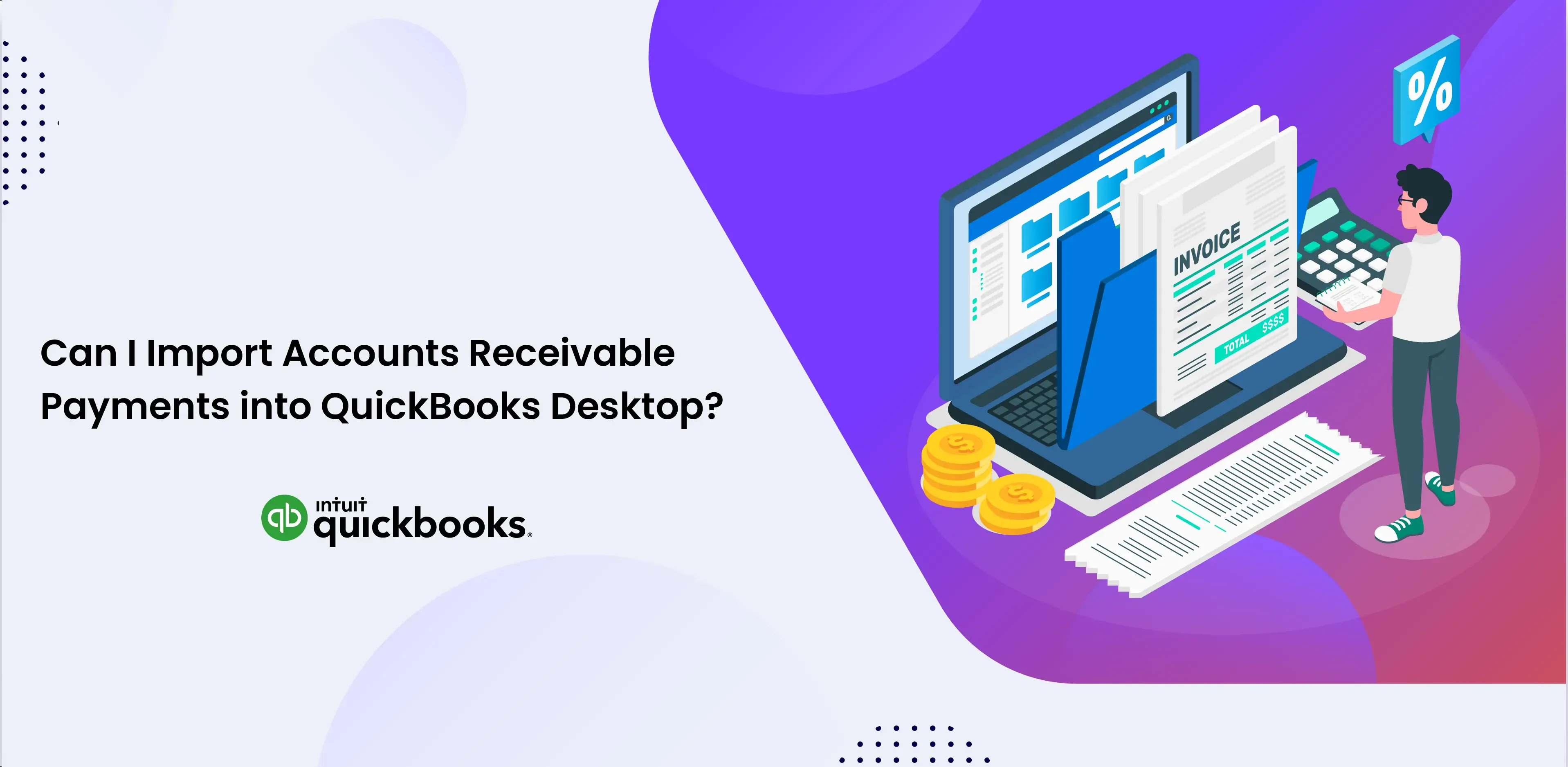 Can-I-Import-Accounts-Receivable-Payments-into-QuickBooks-Desktop_.webp