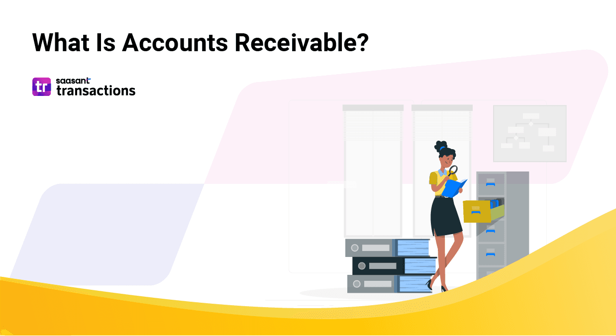 What is Accounts Receivables