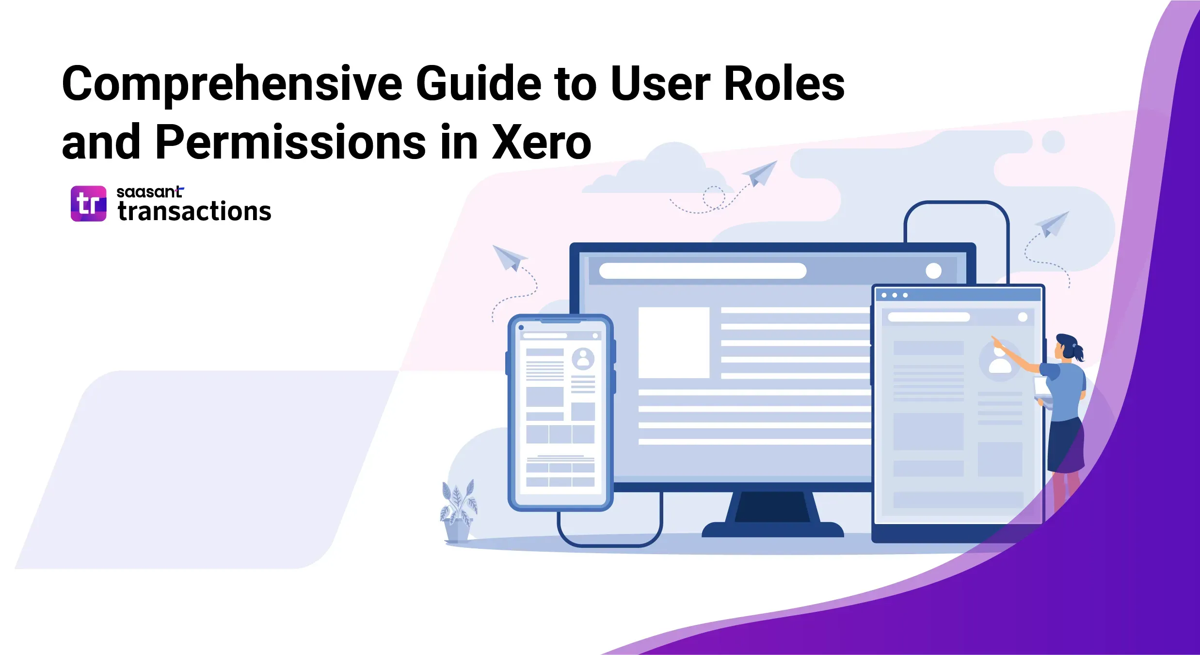 Comprehensive Guide to User Roles and Permissions in Xero