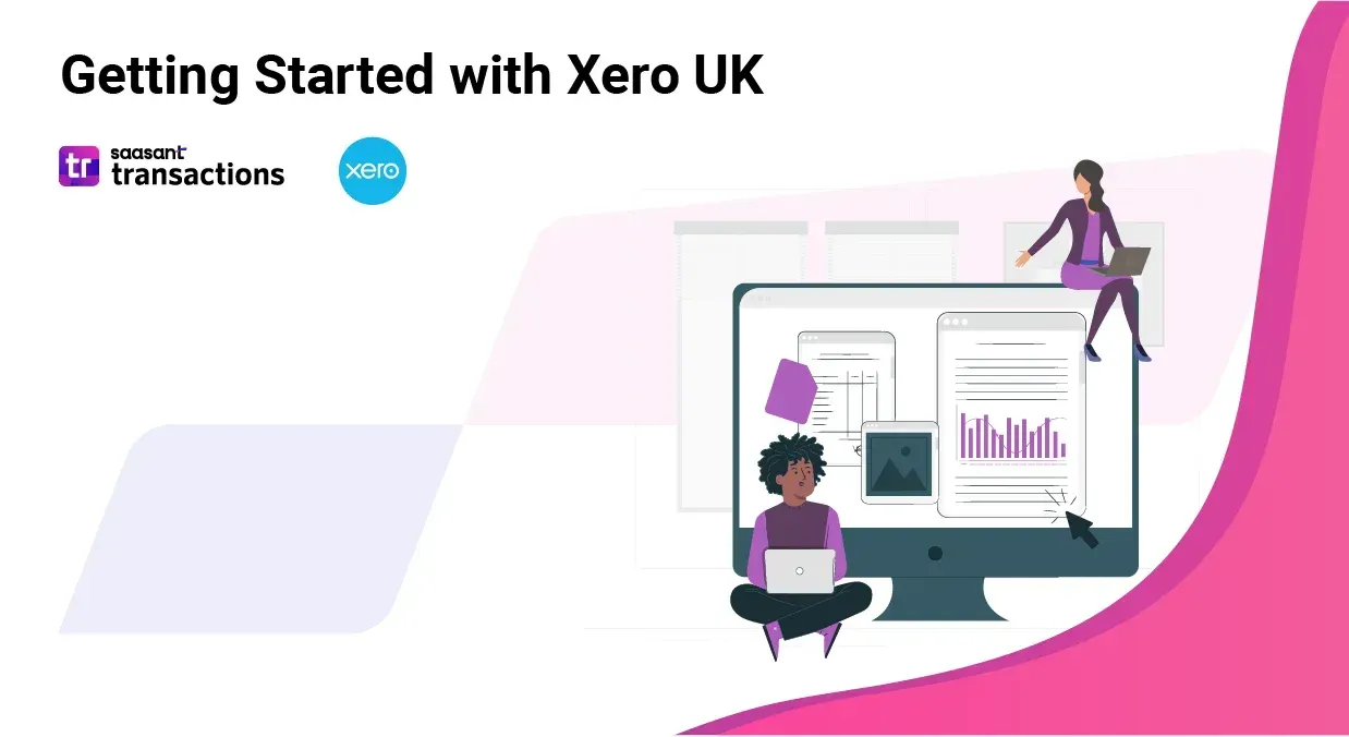 Getting Started with Xero UK: Setup, Navigation, & Essential Features