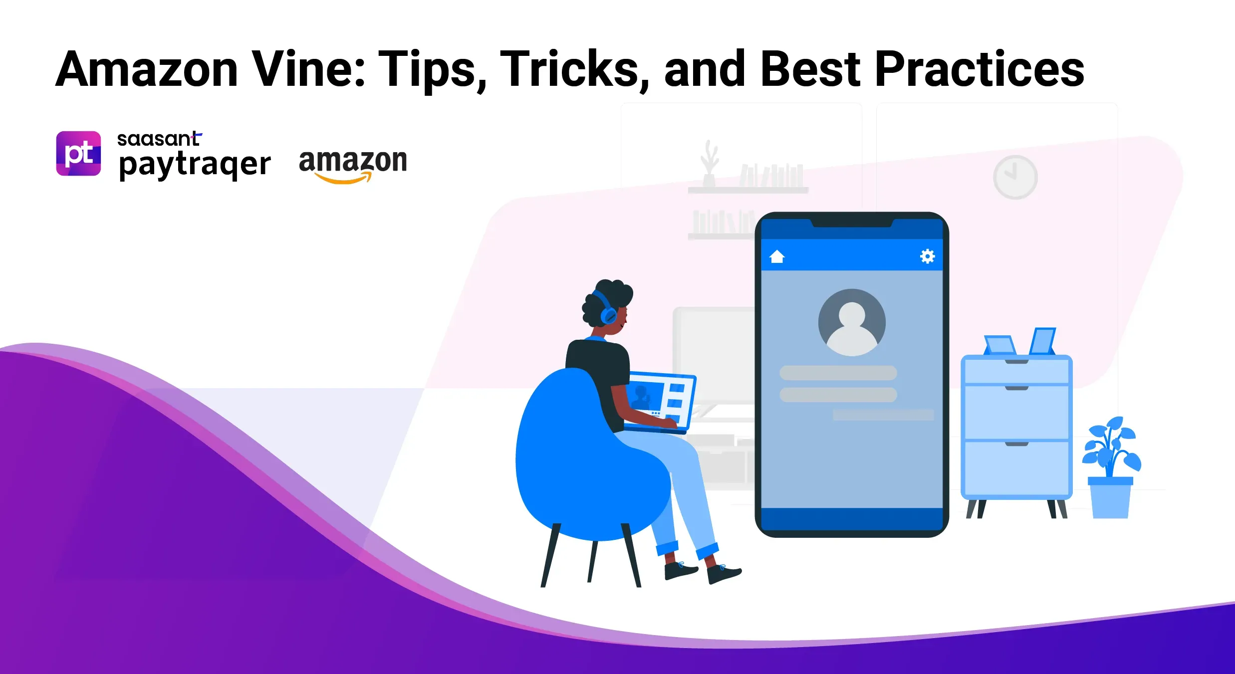 Amazon Vine — Tips, Tricks, and Best Practices