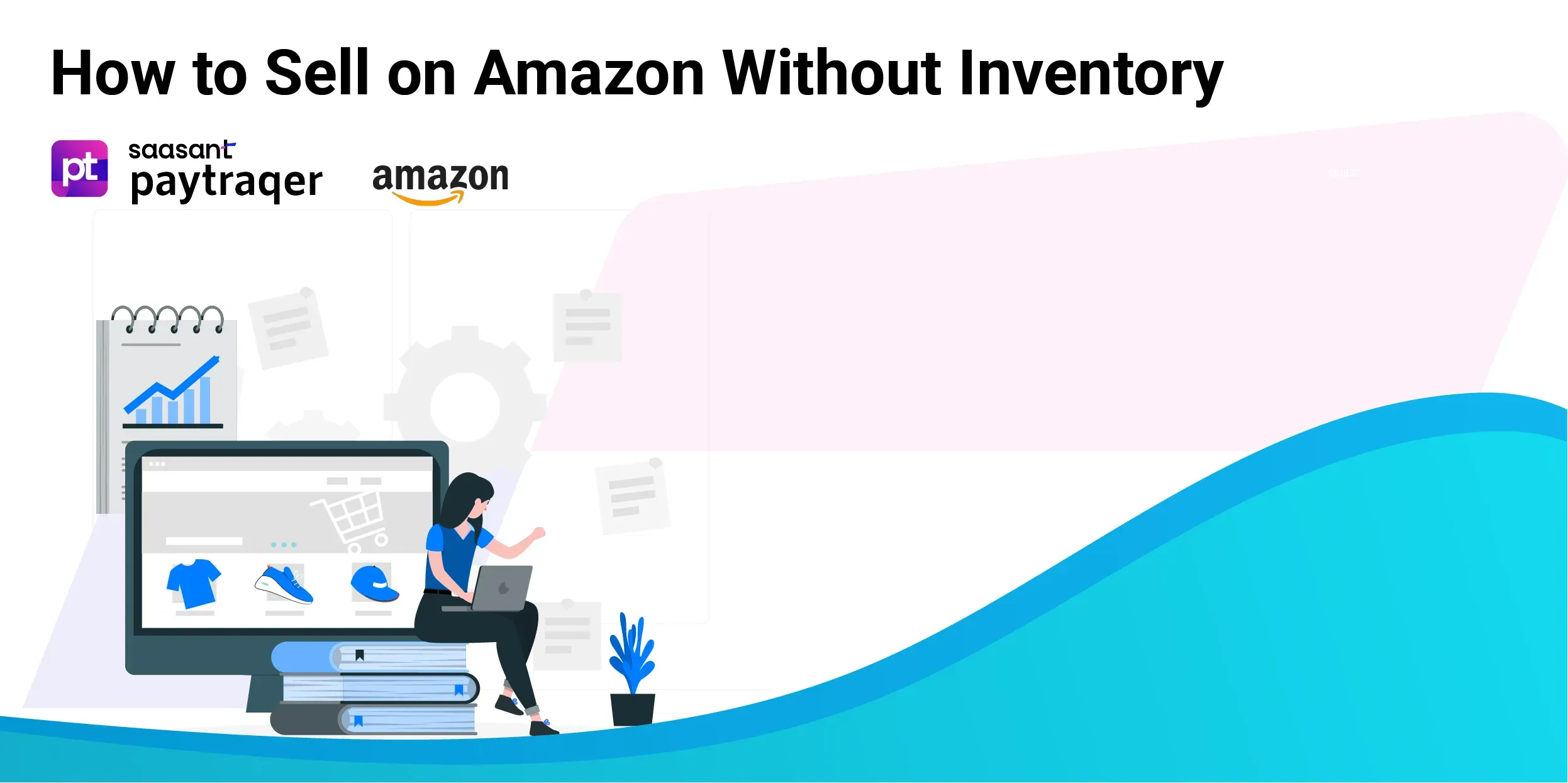 How to Sell on Amazon Without Inventory