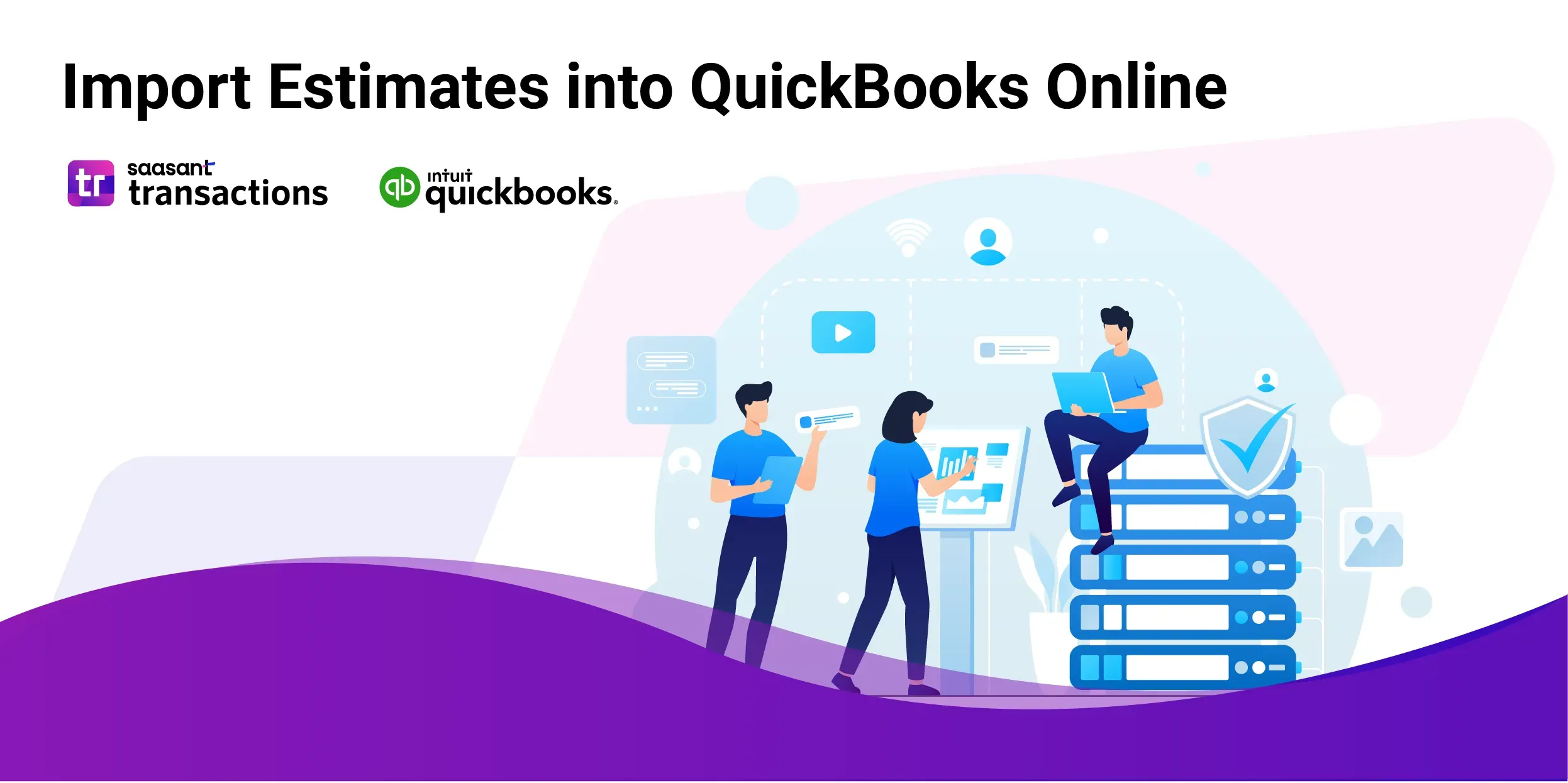 Import Estimates into QuickBooks Online: Step-by-Step Guide